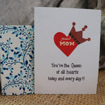 Handmade Relationships cards for Mom - Queen Mother